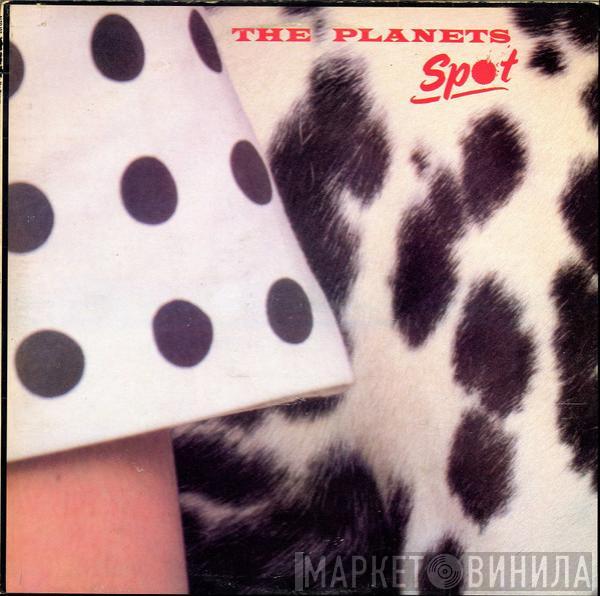 The Planets  - Spot