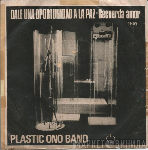  The Plastic Ono Band  - Dale Una Oportunidad A La Paz = Give Peace A Chance / Recuerda Amor = Remember Love