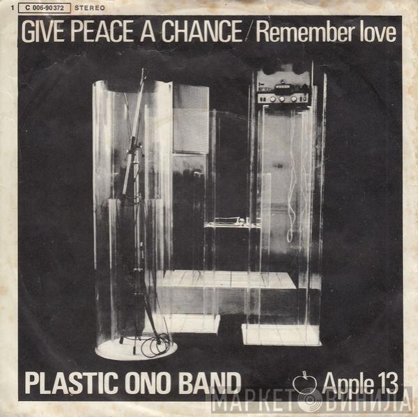  The Plastic Ono Band  - Give Peace A Chance