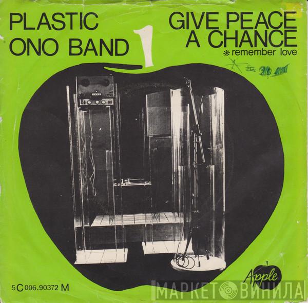  The Plastic Ono Band  - Give Peace A Chance