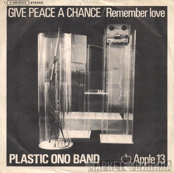  The Plastic Ono Band  - Give Peace A Chance