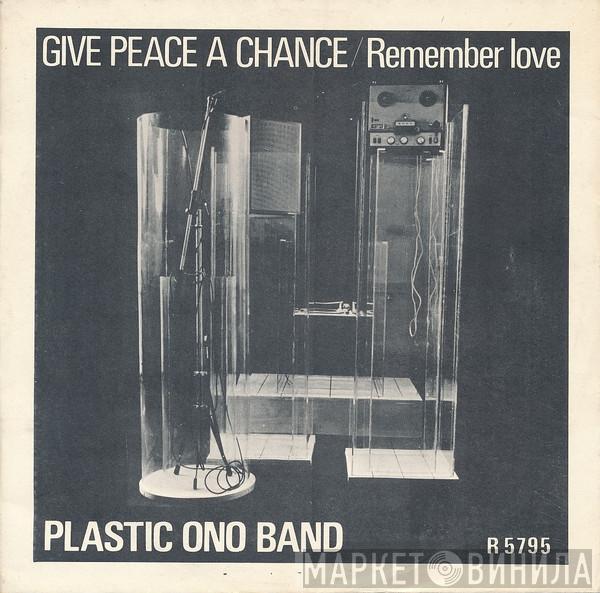  The Plastic Ono Band  - Give Peace A Chance