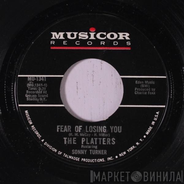 The Platters - Fear Of Losing You