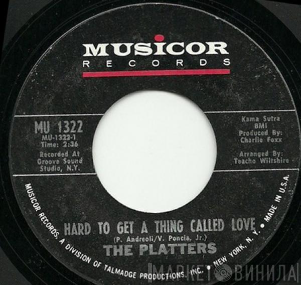 The Platters - Hard To Get A Thing Called Love