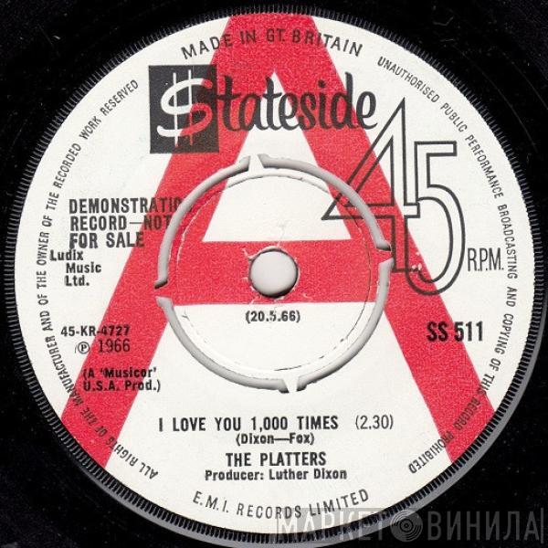  The Platters  - I Love You 1,000 Times