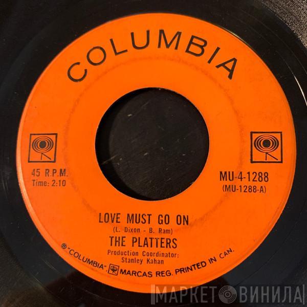 The Platters - Love Must Go On
