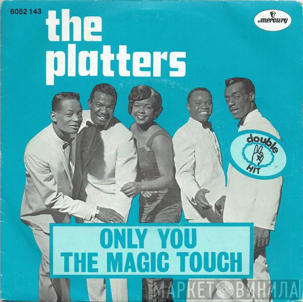 The Platters - Only You / The Magic Touch