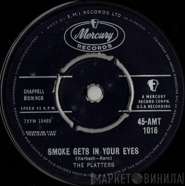 The Platters - Smoke Gets In Your Eyes