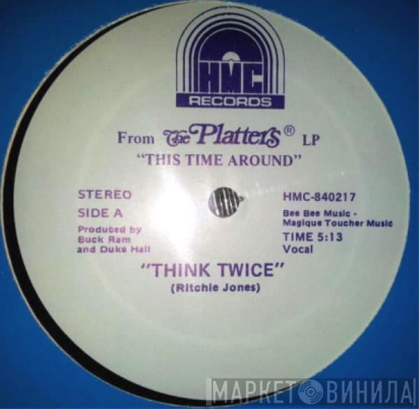  The Platters  - Think Twice
