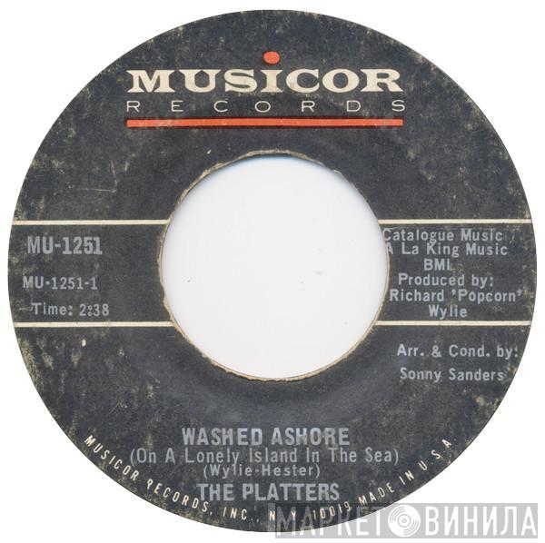 The Platters - Washed Ashore (On A Lonely Island In The Sea) / What Name Shall I Give You My Love