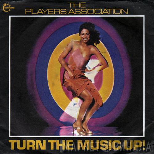 The Players Association - Turn The Music Up!