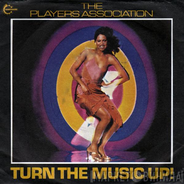 The Players Association - Turn The Music Up!