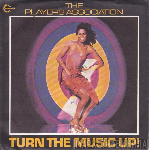The Players Association - Turn The Music Up!