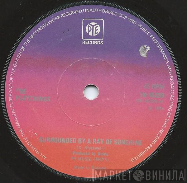 The Playthings - Surrounded By A Ray Of Sunshine