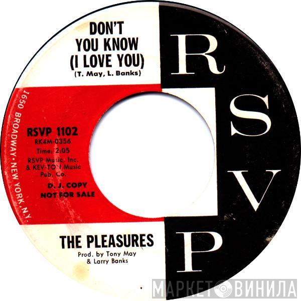 The Pleasures - Don't You Know (I Love You)