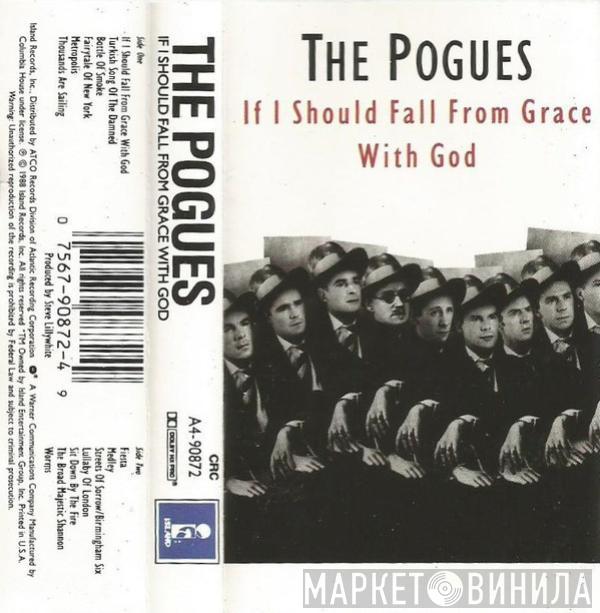  The Pogues  - If I Should Fall From Grace With God