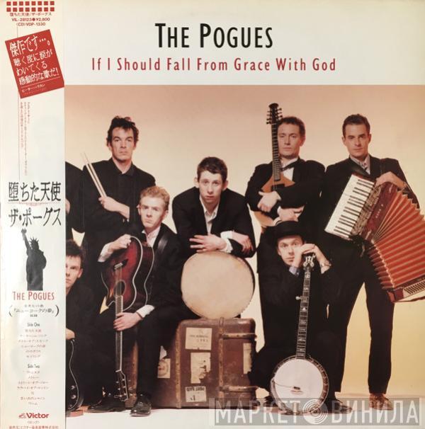  The Pogues  - If I Should Fall From Grace With God