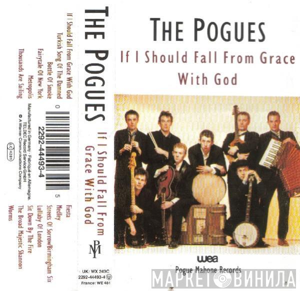  The Pogues  - If I Should Fall From Grace With God