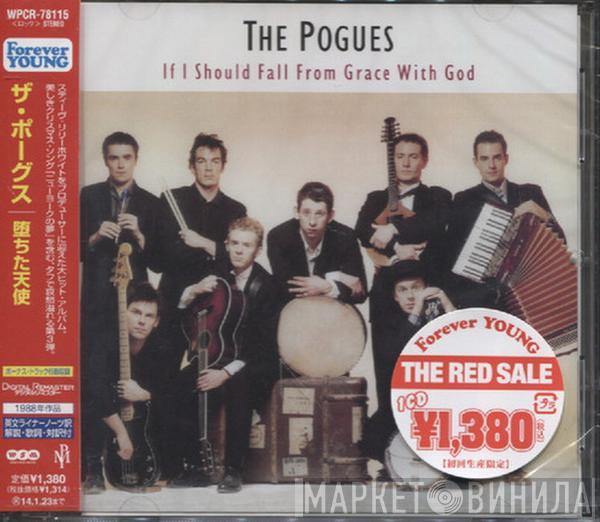  The Pogues  - If I Should Fall From Grace With God