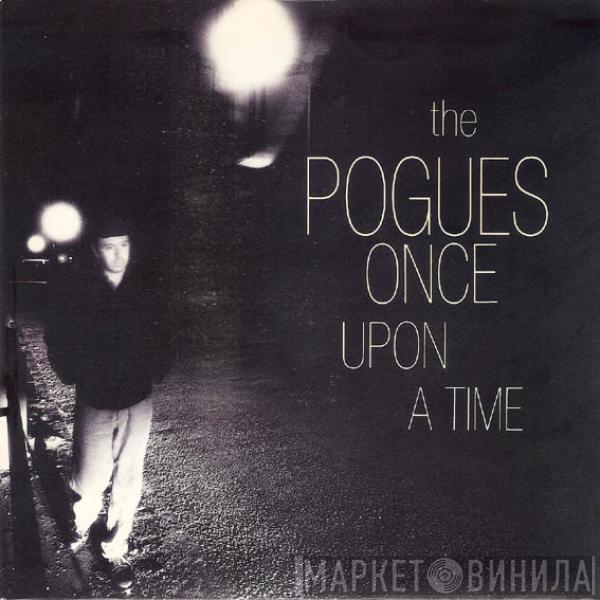 The Pogues - Once Upon A Time