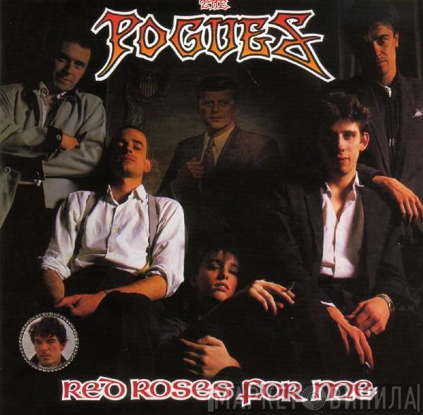  The Pogues  - Red Roses For Me