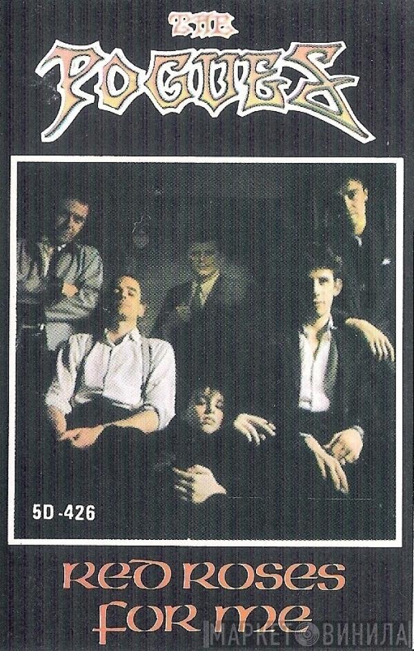  The Pogues  - Red Roses For Me