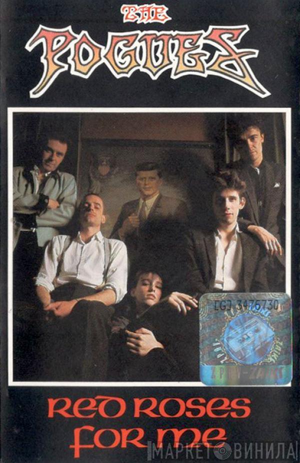  The Pogues  - Red Roses For Me