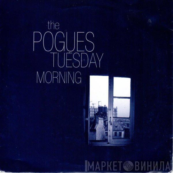The Pogues - Tuesday Morning