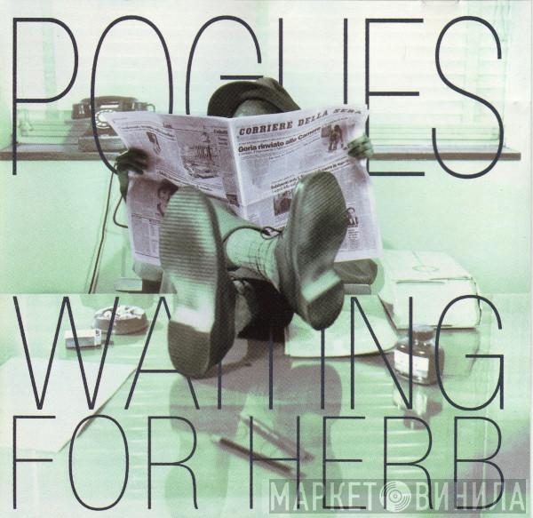 The Pogues - Waiting For Herb