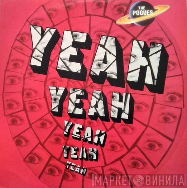 The Pogues - Yeah, Yeah, Yeah, Yeah, Yeah