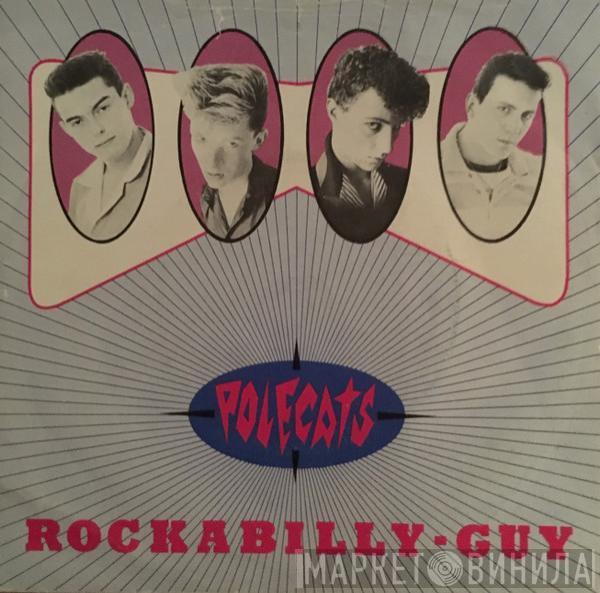 The Polecats - Rockabilly Guy