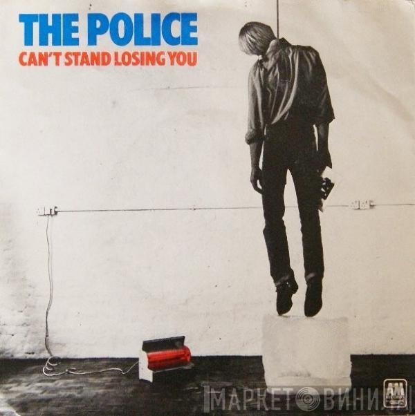  The Police  - Can't Stand Losing You