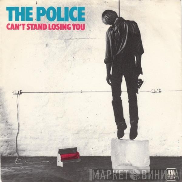  The Police  - Can't Stand Losing You