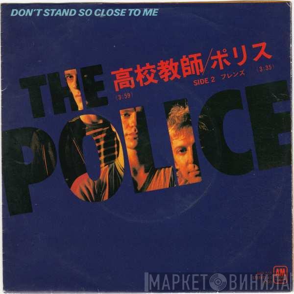  The Police  - Don't Stand So Close To Me
