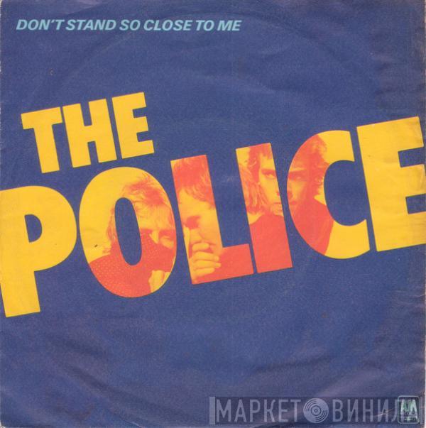  The Police  - Don't Stand So Close To Me