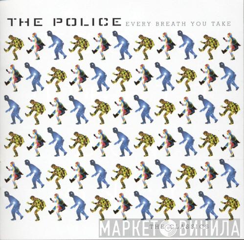  The Police  - Every Breath You Take (The Classics)