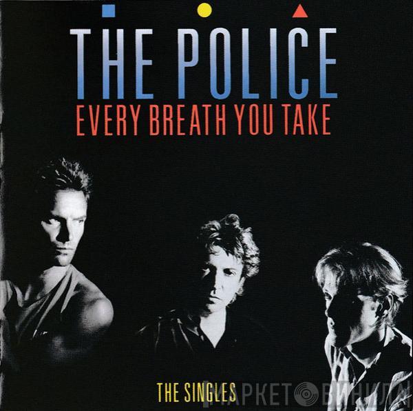 The Police - Every Breath You Take (The Singles)