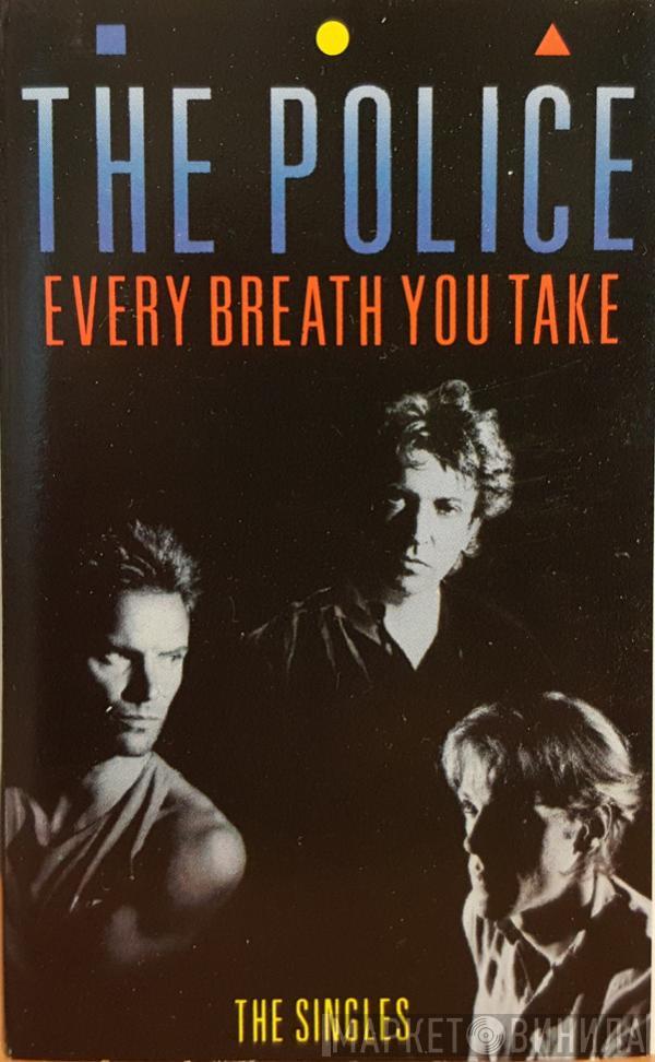  The Police  - Every Breath You Take (The Singles)