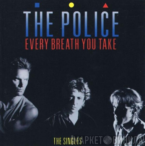  The Police  - Every Breath You Take (The Singles)