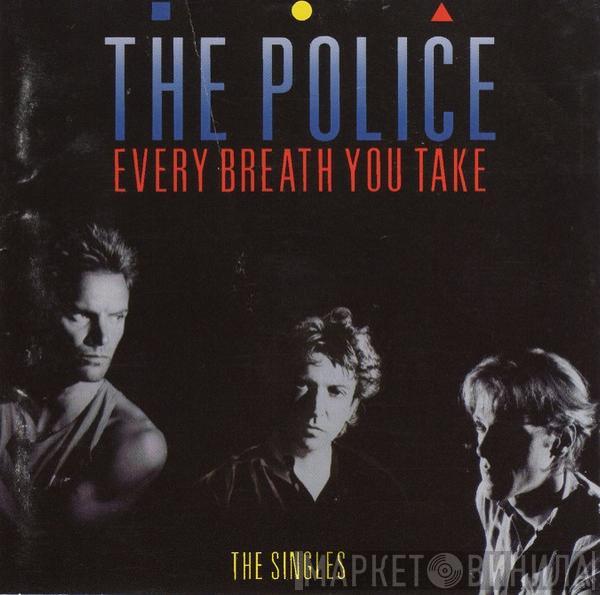  The Police  - Every Breath You Take (The Singles)