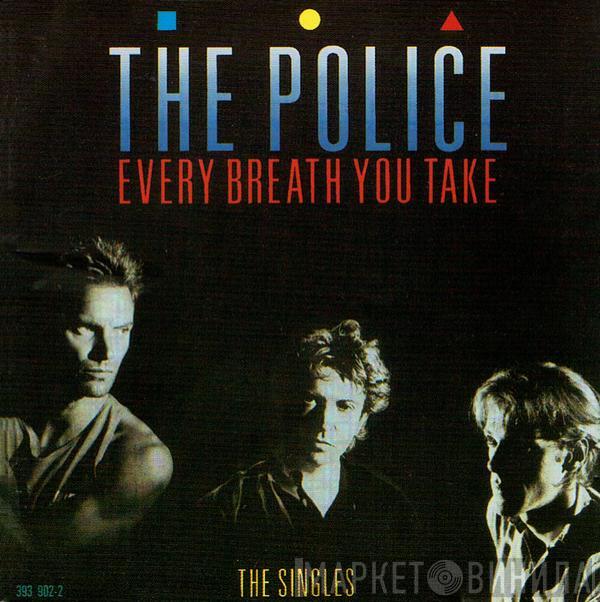  The Police  - Every Breath You Take (The Singles)