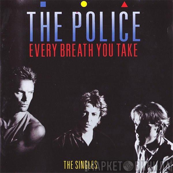  The Police  - Every Breath You Take (The Singles)