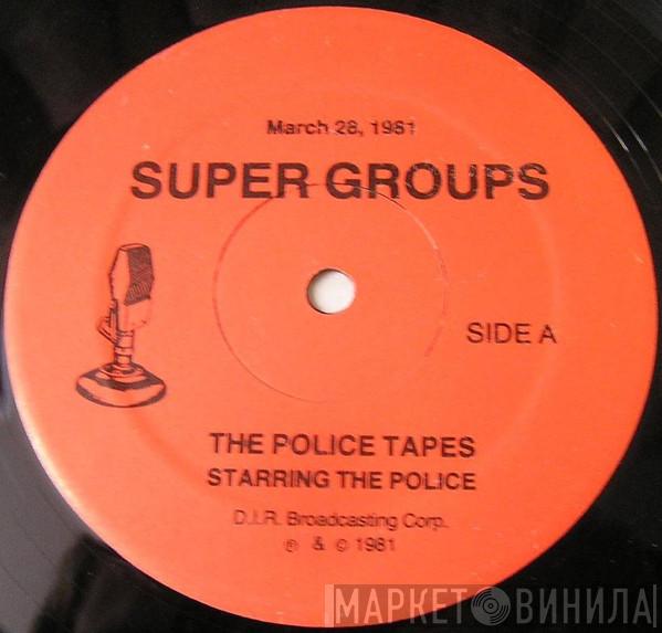  The Police  - Super Groups In Concert - The Police Tapes