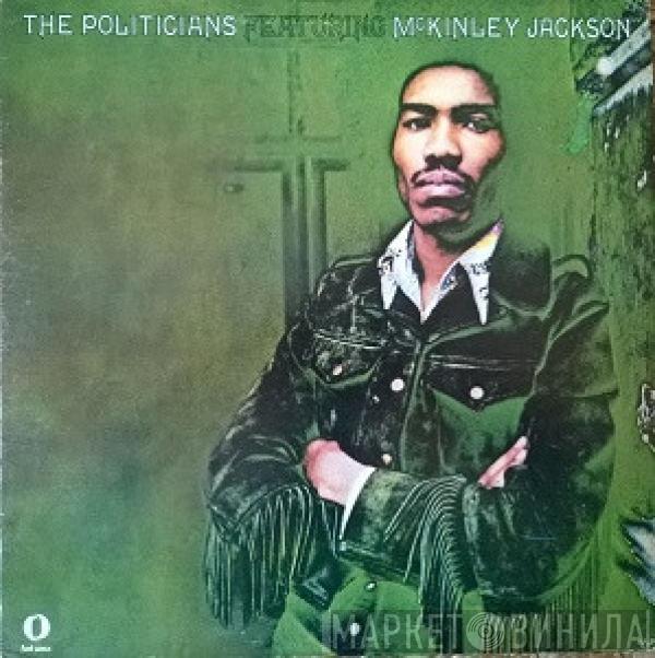 The Politicians, McKinley Jackson - The Politicians Featuring McKinley Jackson