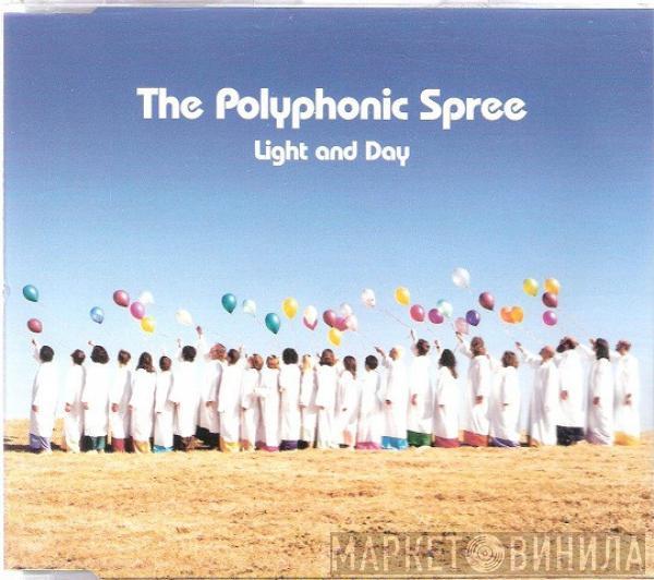 The Polyphonic Spree - Light And Day