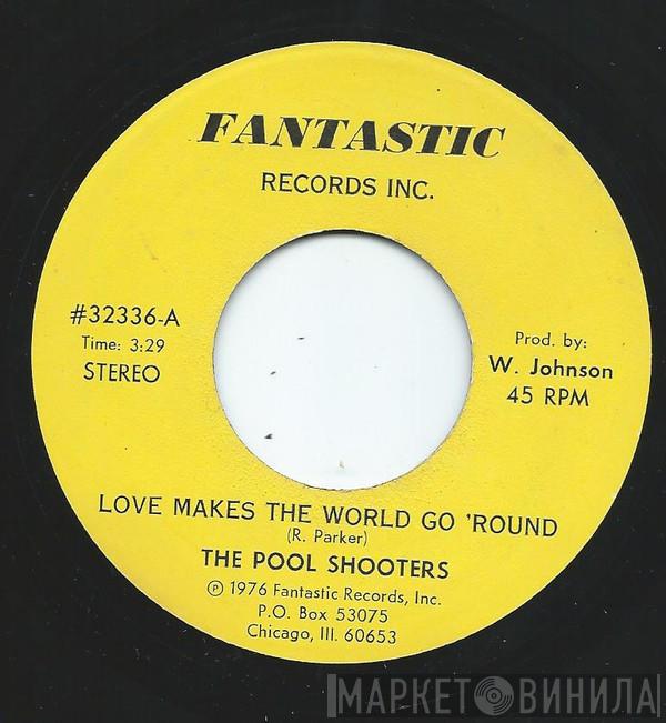 The Pool Shooters - Love Makes The World Go 'Round / The Blues