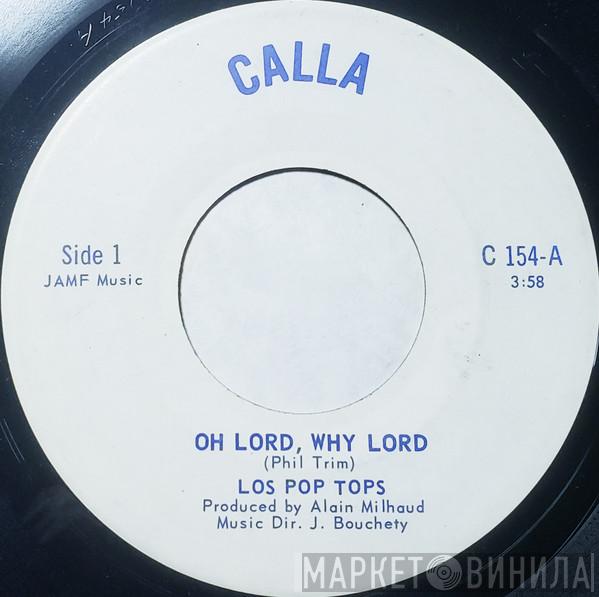  The Pop Tops  - Oh Lord, Why Lord / The Voice Of A Dying Man