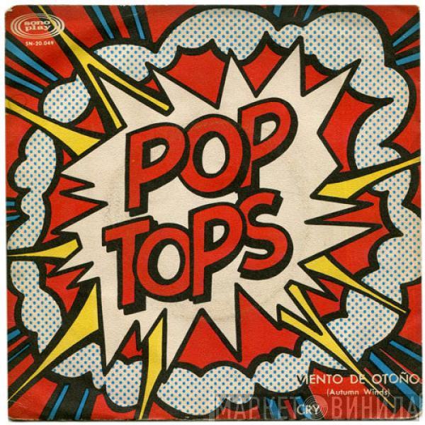 The Pop Tops - Cry / Viento De Otoño (Autumn Winds)