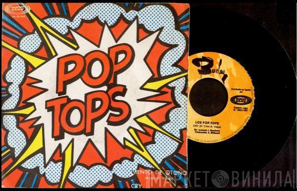 The Pop Tops - Cry / Viento De Otoño (Autumn Winds)