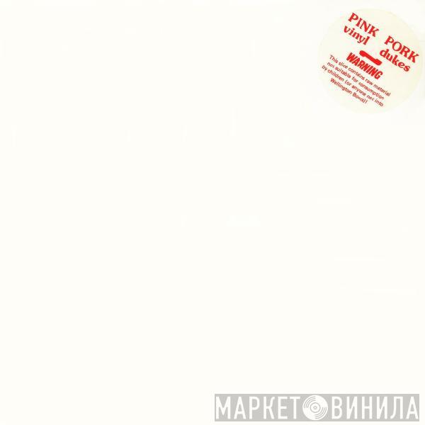 The Pork Dukes - Pink Pork